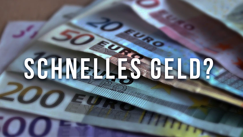 Foto von mehreren Banknoten mit folgender Fragestellung im Vordergrund: Schnelles Geld?