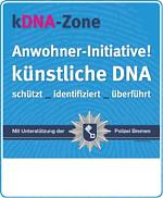 Schild auf dem steht, kDNA-Zone, Anwohnerinitiative! Künstliche DNA, schützt, identifiziert, überführt, mit Unterstützung der Polizei Bremen 