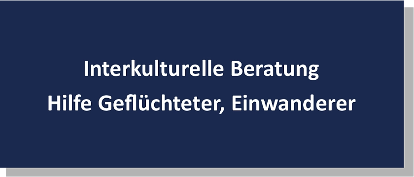 Interkulturelle Beratung und Hilfe für Geflüchtete und Eingewanderte